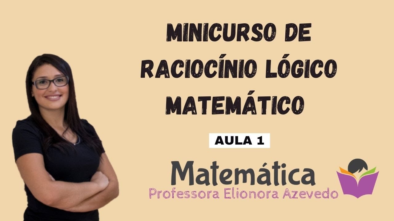 Condicional | Raciocínio Lógico Matemático - Aula 1