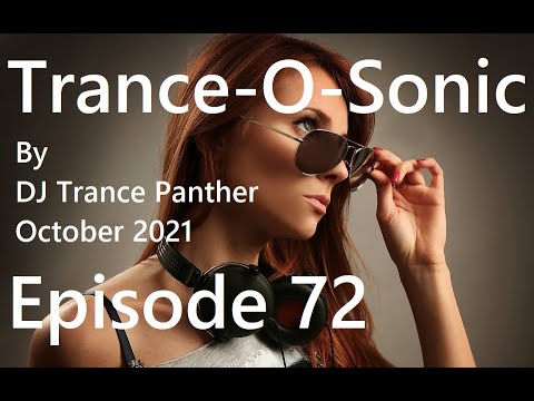 Trance & Vocal Trance Mix | Trance-O-Sonic Episode 72 | October 2021