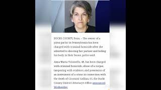 Anna Maria Tolomello, 48, has been charged with criminal homicide, abuse of a corpse, Of Partner