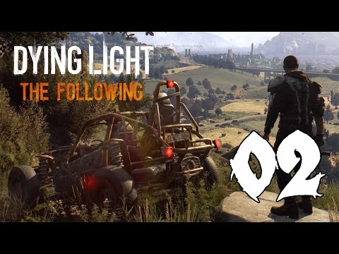 Dying Light The Following - Gameplay Walkthrough Part 2: Gaining Credence
