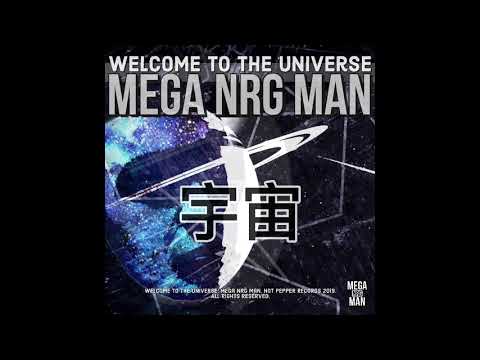 Mega NRG Man - Welcome to the Universe (Official Music)