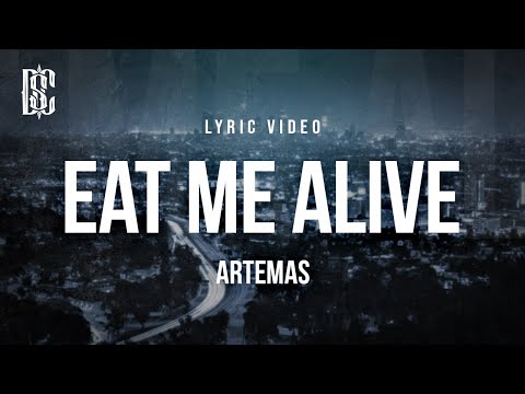 Artemas - eat me alive | Lyrics