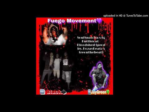Fg kutthroat x Soulsnatcha- Bloodshed(prod.by hozaybeatz x treonthebeat)