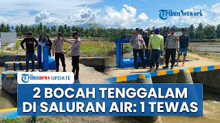 2 Bocah Tenggelam di Saluran Irigasi Wonomulyo Polman, 1 Orang Tewas Terjebak Pusaran Arus Deras