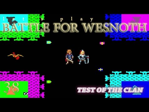 Let's Battle for Wesnoth - 38 - Ode to the Guardsmen (Test of the Clan)