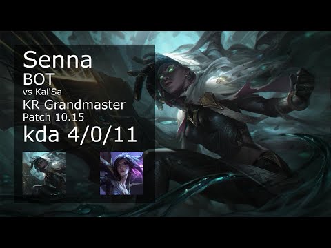 Senna ADC vs Kai'Sa - KR Grandmaster 4/0/11 Patch 10.15 Gameplay // [롤] 세나 vs 카이사