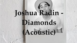 Joshua Radin - Diamonds (Acoustic Lyric Video)