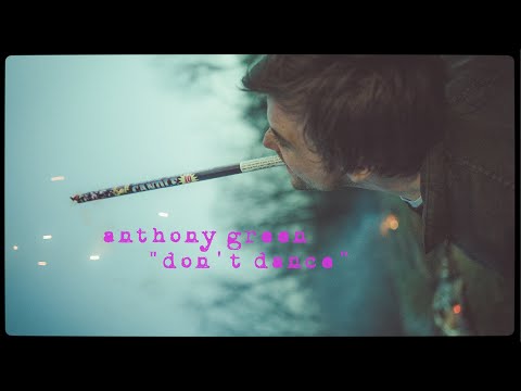 Anthony Green - 'Don't Dance' (Official Video)