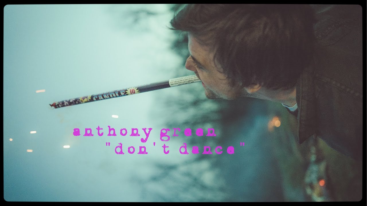 Anthony Green - Don't Dance