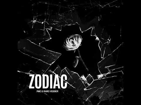 PMC x RARO VEDDER - ZODIAC (Prod. by IMP)