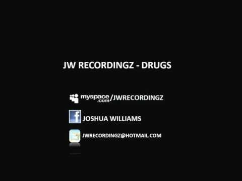 JW RECORDINGZ - drugs