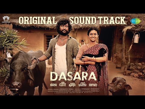 Dasara - Original Sound Track (OST) | Nani, Keerthy Suresh | Santhosh Narayanan | Srikanth Odela