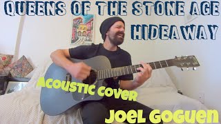 Hideaway - Queens of the Stone Age - Acoustic Cover Joel Goguen
