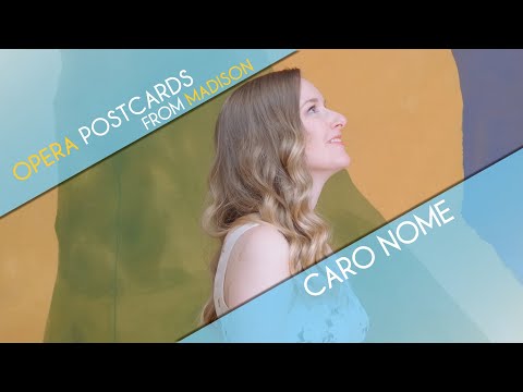 Opera Postcards from Madison - Caro Nome