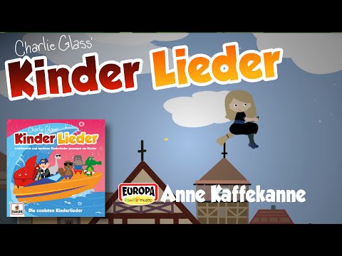 Anne Kaffeekanne - Kinder Lieder - Zum Mitsingen