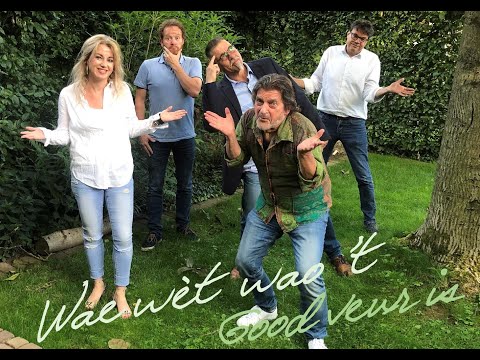 Wae wet wao 't good veur is  - Don Kiesjot  juli 2020