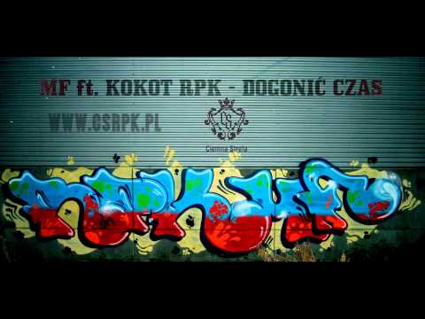 MF ft  KOKOT RPK   DOGONIĆ CZAS prod  MAIKENDO