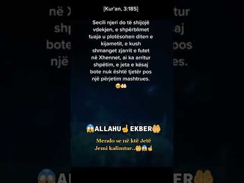 Hoxhë Qëndrim Jashari - Kujtoje se në këtë bot jemi vetëm kalimtarë mos u mashtro mbas dunjas