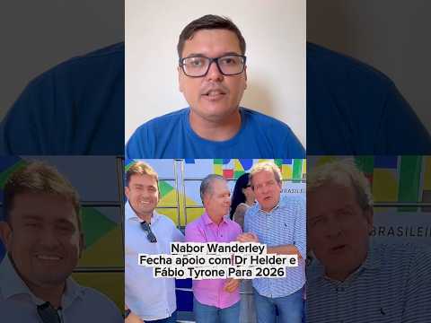 PREFEITO DE SOUSA HELDER CARVALHO DECLARA APOIO A NABOR WANDERLEY PARA O SENADO EM 2026! #paraiba