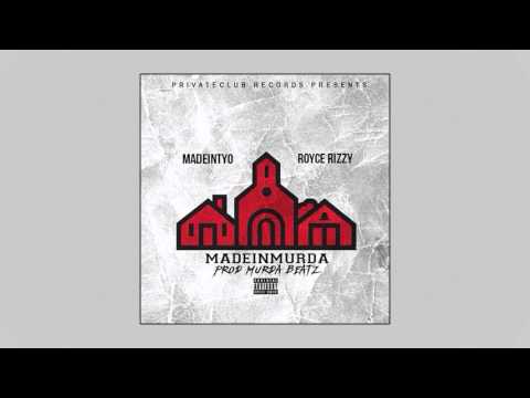 MadeInTyo & Royce Rizzy - MADEINMURDA (Full EP)