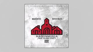 MadeInTyo &amp; Royce Rizzy - MADEINMURDA (Full EP)