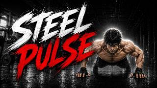 STEEL PULSE | Rap Rock Workout Music | Gym Motivation Anthem