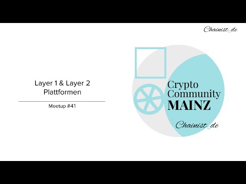 #41 Layer 1 & 2 Plattformen | Chainist Meetup