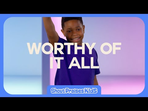 Worthy Of It All - Shout Praises Kids (Music Video)