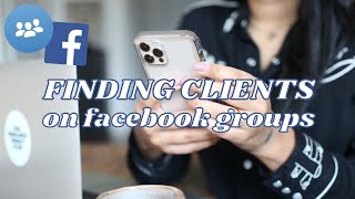 How to Find Clients Using FACEBOOK Groups