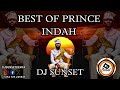 BEST OF PRINCE INDAH MIX 2023 2024 DJ SUNSET LATEST MIX PRINCE INDAH SONGS