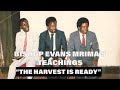 Bishop Evans Mrima - The Harvest is Ready