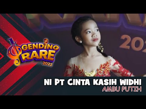 NI PT CINTA KASIH WIDHI – AMBU PUTIH | GENDING RARE BALITV 2022