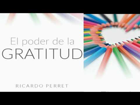 El Poder De La Gratitud | Ricardo Perret | Audiolibro