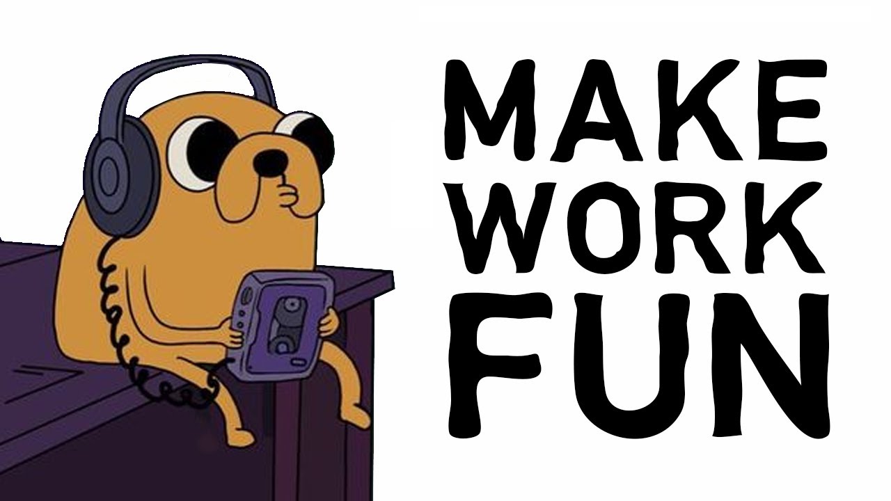 OUTWORK everyone by being bored