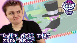I'M PARANOID!!!~ "Owl's Well That Ends Well" My Little Pony 1x24 Reaction!