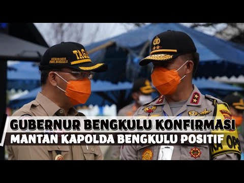 Gubernur Konfirmasi Mantan Kapolda Bengkulu Positif