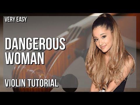 SUPER EASY: How to play Dangerous Woman  by Ariana Grande on Violin (Tutorial)