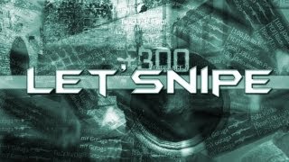 Let Snipe Ep 1 | Explication du concept