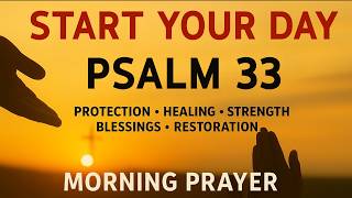 Blessed Are Those Who TRUST in the LORD | Morning Prayer With Psalm 33