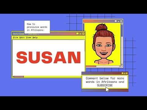 How to pronounce the name "Susan" like a native Afrikaans speaker