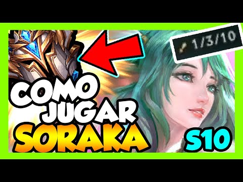 👍 SORAKA S10 SUPPORT | (GUÍA - CÓMO JUGAR CON SORAKA - GAMEPLAY) | RUNAS, OBJETOS, HABILIDADES