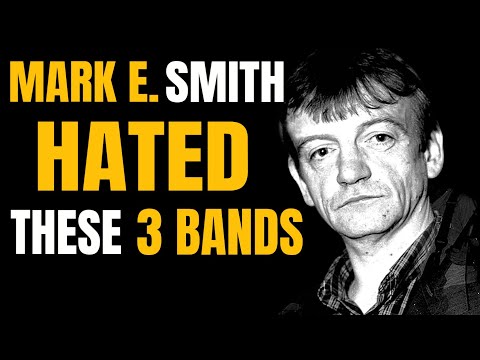 Top 3 Bands Mark E. Smith HATED With Passion
