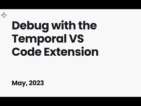 Debug with the Temporal VS Code Extension