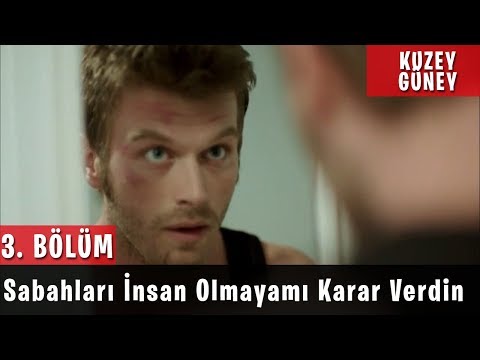 Kuzey Güney 3.Bölüm - Sabahları İnsan Olmayamı Karar Verdin