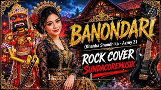 Download lagu BANONDARI (Khanha Shandhika - Azmy Z) | ROCK COVER SUNDA TERBARU 2026 | SUNDACOREMUSIK mp3 Download lagu BANONDARI (Khanha Shandhika - Azmy Z) | ROCK COVER SUNDA TERBARU 2026 | SUNDACOREMUSIK mp3