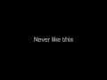 "Never Like This" by Danielle Bradbery (with ...