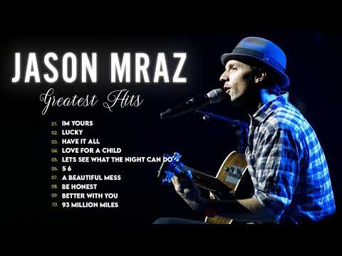 The Best Of Jason Mraz - Jason Mraz Greatest Hits Full Album 2022