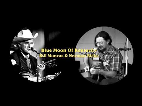 Blue Moon Of Kentucky - Bill Monroe & Norman Blake