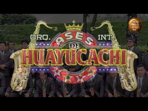LOS ASES DE HUAYUCACHI 2019 - HUAYLASH DEL RECUERDO