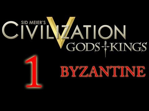 Let's Play Civ 5 Gods and Kings - Byzantine - Part 1